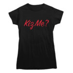 Kiz Me Tee Black